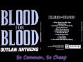 Blood For Blood - Outlaw Anthems [ FULL ALBUM ...