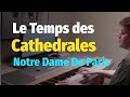 Notre Dame De Paris - Le Temps des Cathedrales ...