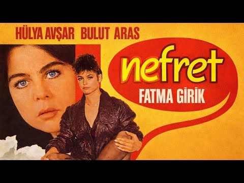 Nefret (1984) Full HD Türk Filmi |  Fatma Girik -  Hülya Avşar