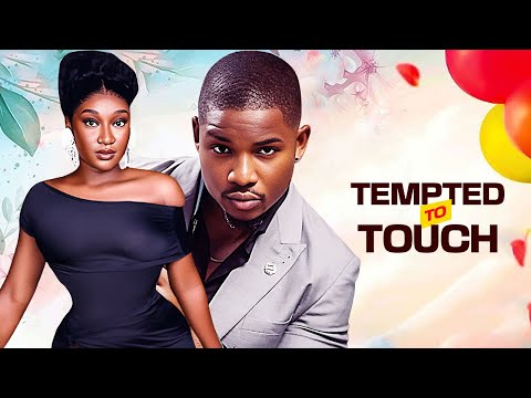 TEMPTED TO TOUCH -VICTORY MICHAEL /FAITH DUKE /2025 NIGERIAN MOVIE