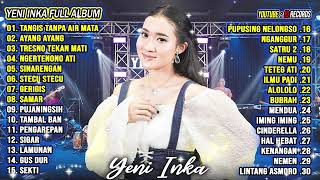 Download lagu Tangis Tanpa Air Mata, Ayang Ayang - Yeni Inka Full Album Terbaru 2025 Lagu Jawa Dangdut Koplo Hits mp3