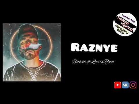 Betbelli ft Laura Totol-Разные (TmRap-HipHop)