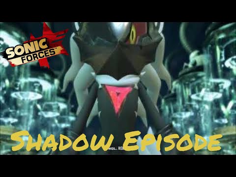 Sonic Forces Episode Shadow Gameplay Walkthrough