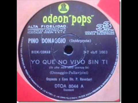 Yo Que No Vivo Sin Ti - Pino Donaggio - (1965).