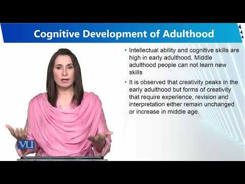 Cognitive Development of Adulthood | Human Development and Learning | EDU302 Topic030