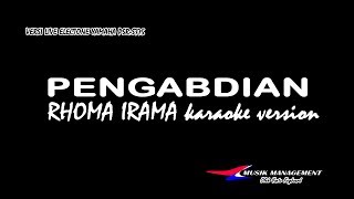 Download lagu PENGABDIAN Rhoma irama karaoke (Yanto Keyboard) mp3