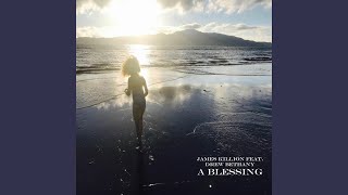 A Blessing Music Video