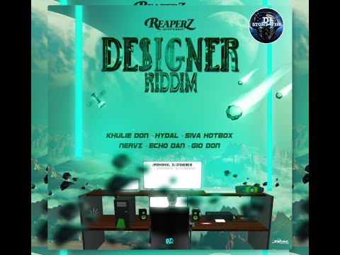 Designer Riddim (Mix-Jun 2021) Reaperz Ent / Echo Don, Rvggae Bwoii, Nervz, Khulie Don, Hydal.