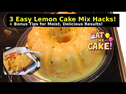 3 Easy Lemon Box Cake Mix Hacks | Simple Tips for Moist & Delicious Cakes!