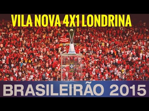 VILA NOVA 4X1 LONDRINA - É CAMPEÃO!