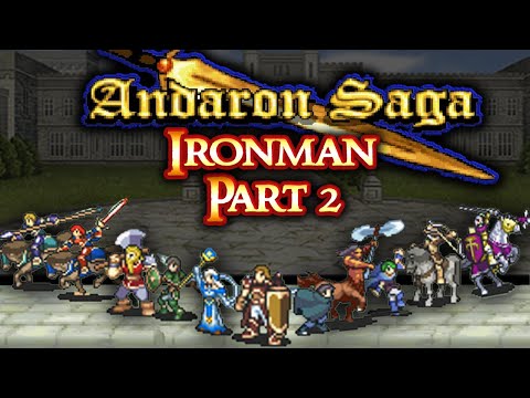 Andaron Saga Lunatic Ironman Part 2: "Difficulty Spike Inbound"