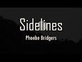 Phoebe Bridgers Sidelines Lyrics Fantastic Lyrics