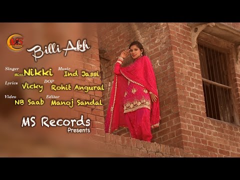 Billi Akh I Miss.Nikki | New Punjabi Beat Song | MsRecords