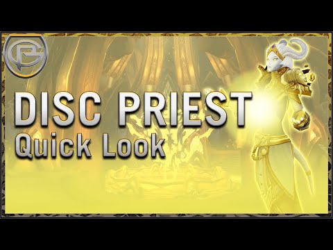Disc Priest - Shadowlands: Quick Look