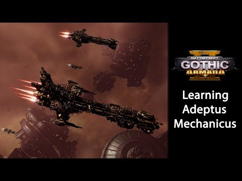 Learning Battlefleet Gothic: Armada 2, The Adeptus Mechanicus