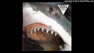 Sweet Tooth - Soul Shark