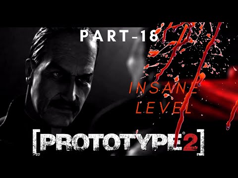Prototype 2 | Difficult level INSANE | All Powers | Game Play | Walkthrough | Action | Part 18