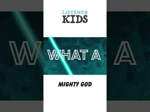 Mighty God by Listener Kids