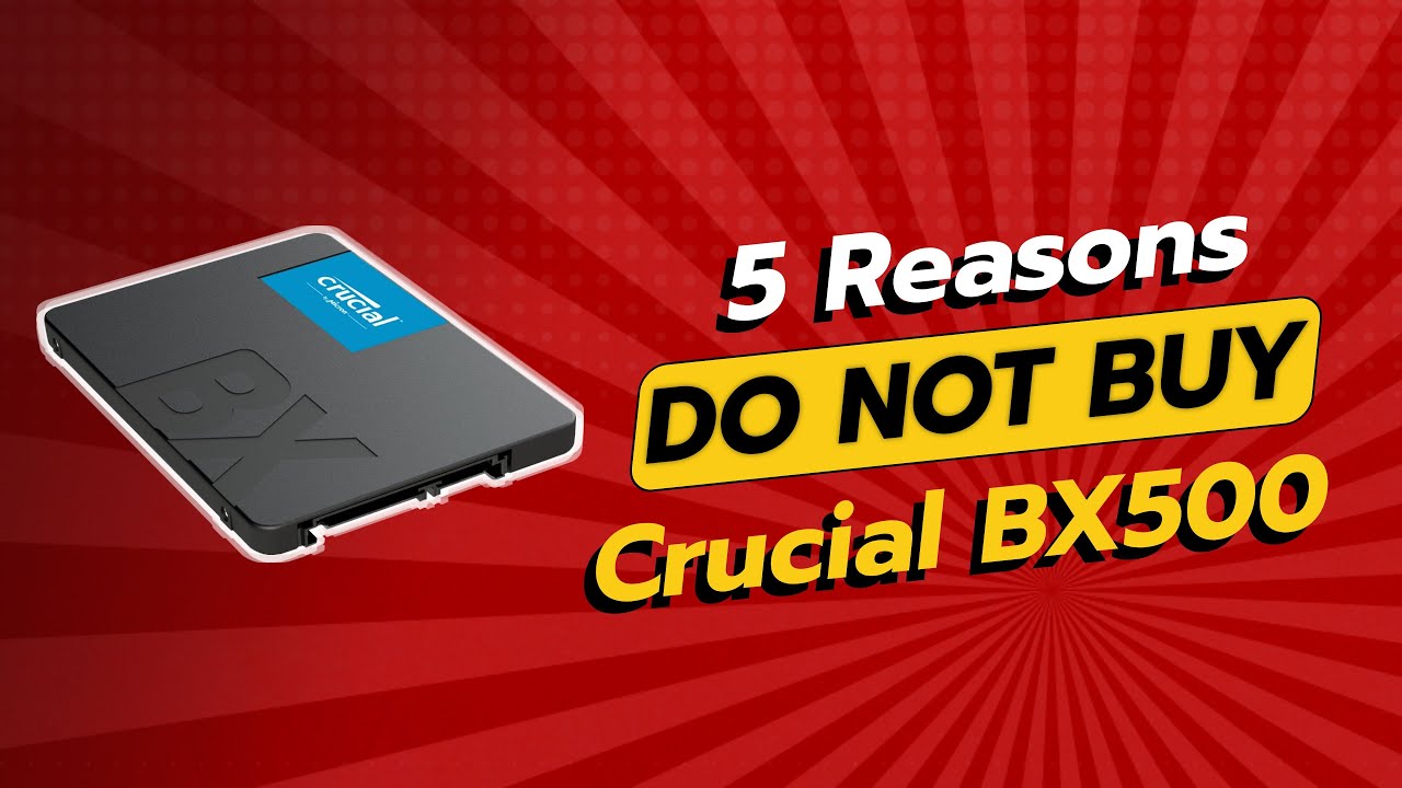 DON'T BUY Crucial BX500 480GB SSD Until You Watch This! 😱 (5 Reasons)