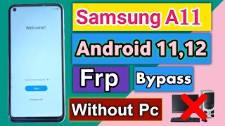 Samsung A11 Frp Bypass Andriod 11/12 Without Pc|Without Knox|Without Alliance Shield|New Method 2022