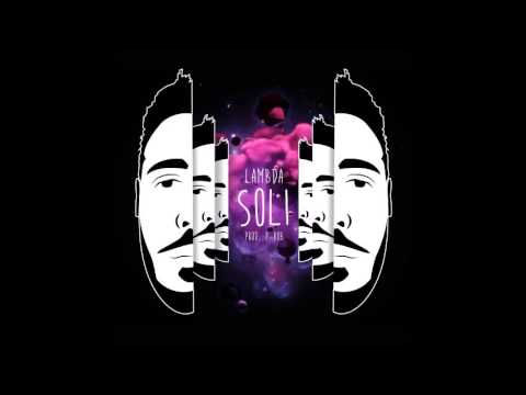 Lambda  " Soli "   Prod. P-Rob