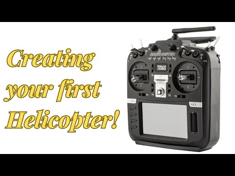 Radiomaster TX16S ELRS - Creating your first Helicopter #2