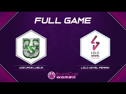 AZS UMCS Lublin v LDLC ASVEL Feminin | Full Game - EuroCup Women 2021-22