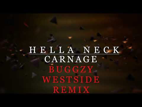 Hella Neck - Carnage ft. Ohgeesy, Tyga, Takeoff (Buggzy Westside Remix)