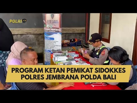 PROGRAM KETAN PEMIKAT SIDOKKES POLRES JEMBRANA POLDA BALI