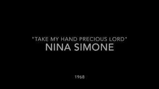 Nina Simone - Take My Hand, Precious Lord. (w/lyrics)