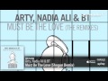 Arty, Nadia Ali & BT - Must Be The Love (Shogun ...