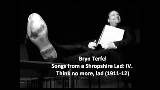 Bryn Terfel: The complete "Songs from a Shropshire Lad" (Butterworth)