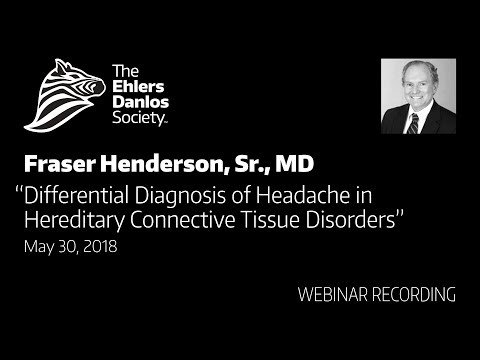 Webinar: Differential Diagnosis of Headache in Hereditary Connective Tissue Disorders by Dr. Fraser Henderson