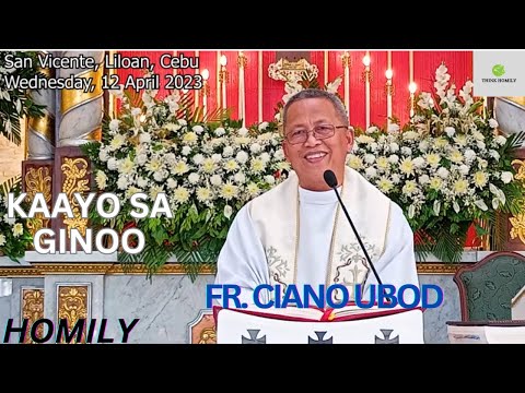 Fr. Ciano Ubod Homily - Sa Inyong Kinabuhi, Naghatag ba kamo'g Kaayo?