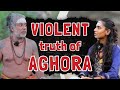 The Violent Truth of AGHORA | Who Can Be An Aghori? | Aghori Guru Reveals!