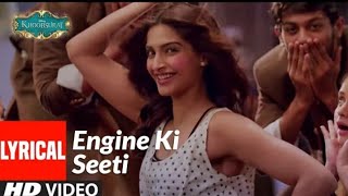 Engine Ki Seeti Lyrical | Khoobsurat  Sonam Kapoor Fawad Khan  Sunidhi Chauhan Resmi Sateesh