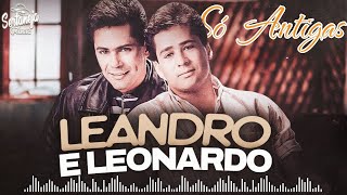 Download lagu Leandro e Leonardo Antigas - Leandro e Leonardo As melhores - Leandro e Leonardo Grandes Sucessos mp3