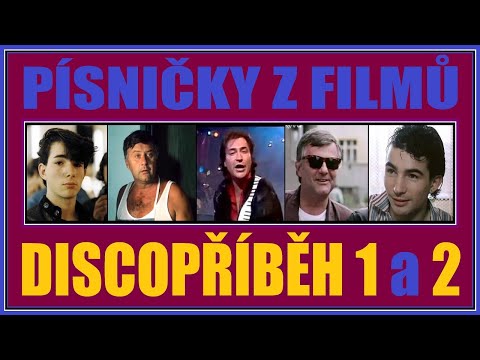 Písničky z filmů DISCOPŘÍBĚH a DISCOPŘÍBĚH 2