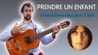 Prendre un enfant - Yves Duteil (Version live) TUTORIEL + TABLATURE
