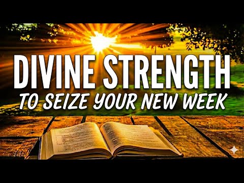 Powerful Morning Prayer to Renew Your Strength Today | Receive Power, Courage & to Conquer Your Week