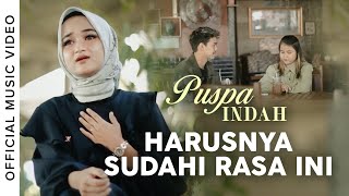 Download lagu Puspa Indah - Harusnya Sudahi Rasa Ini mp3