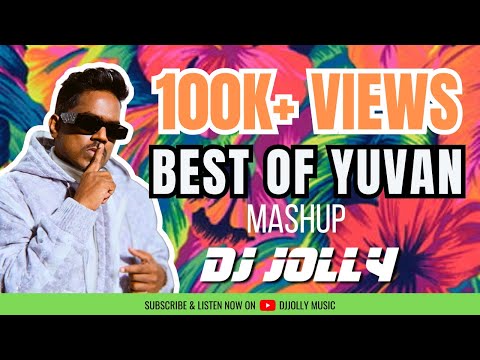 DJ Jolly - Yuvan Mashup Mix