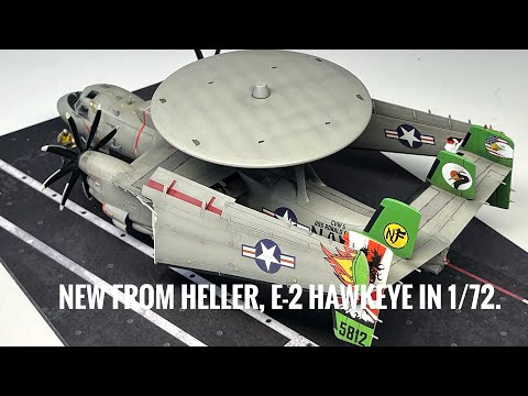 Heller’s new 1/72 scale E-2 Hawkeye built in full.