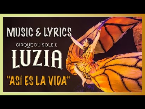 LUZIA Music Video | Así Es La Vida | Cirque du Soleil
