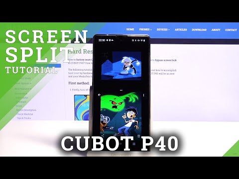 How to Enter Split Screen on CUBOT P40 – Use Two Apps