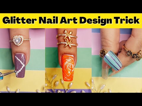 Glitter Nail Art Design Trick || New Nail Art Hacks Compilation