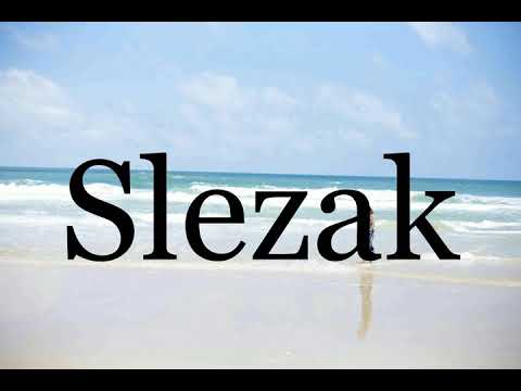 How To Pronounce Slezak🌈🌈🌈🌈🌈🌈Pronunciation Of Slezak