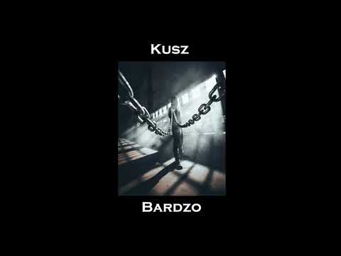 Kusz - Bardzo