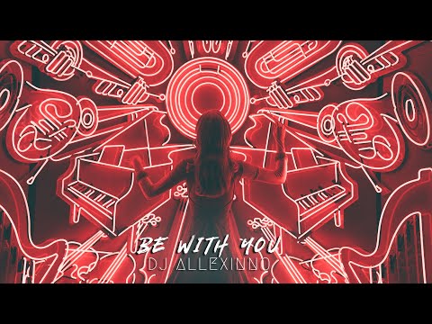 DJ Allexinno - Be With You