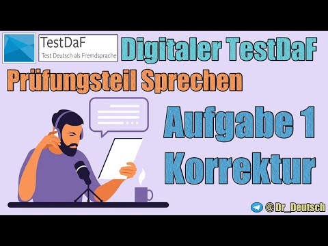 Digitaler TestDaF. Sprechen. Aufgabe 1. Korrektur